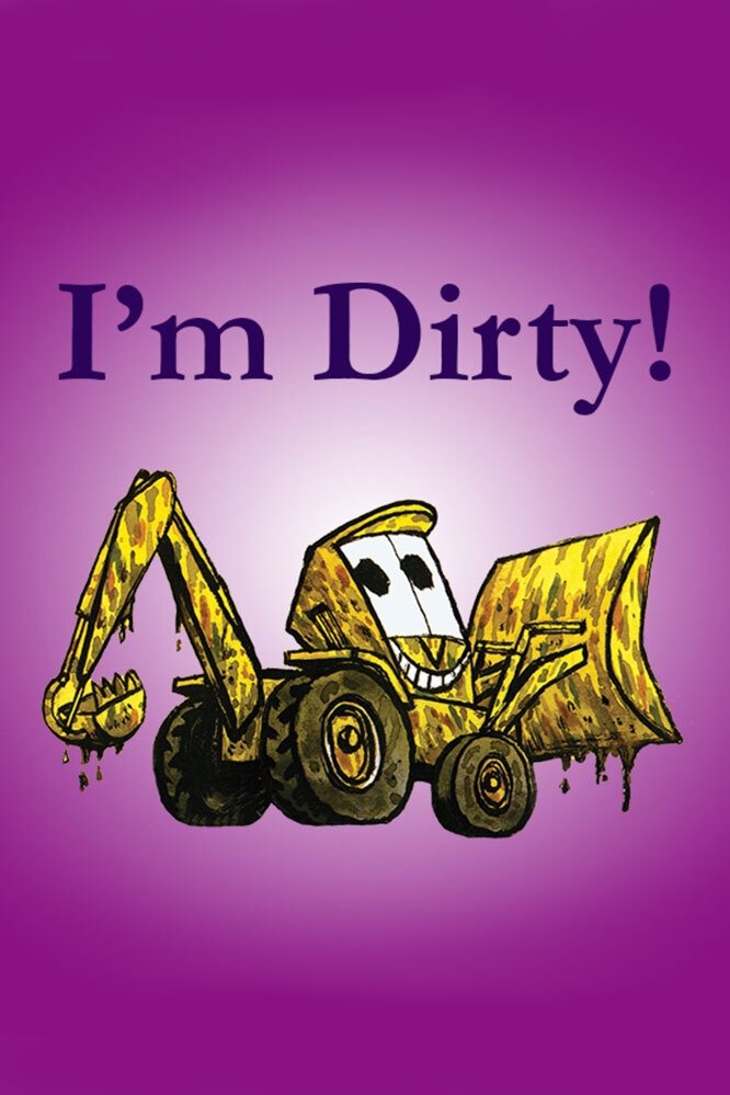 Постер I'm Dirty!